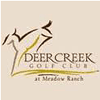 Deer Creek Golf Club at Meadow Ranch